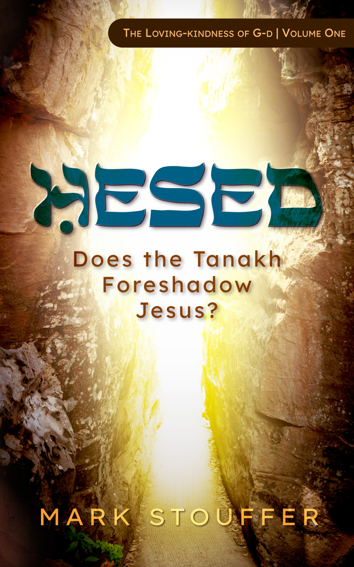 Bargain Book: 08/19/2025 Hesed: Does the Tanakh Foreshadow Jesus? by Mark Stouffer
